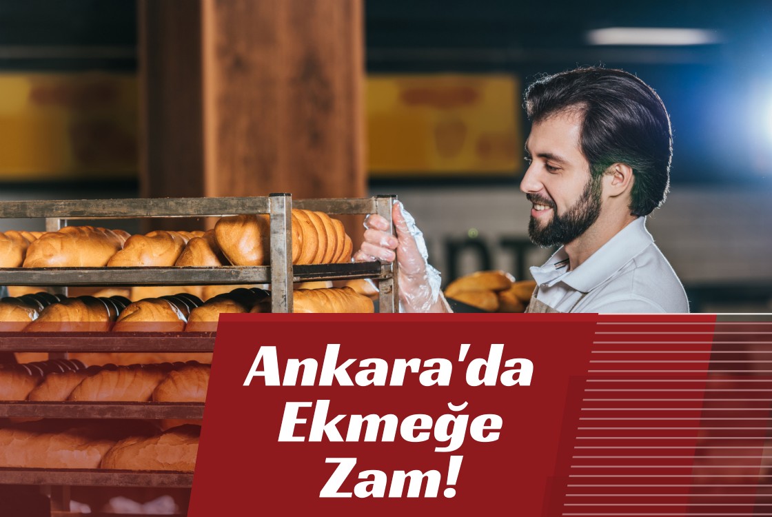 Ankara'da Ekmeğe Zam!