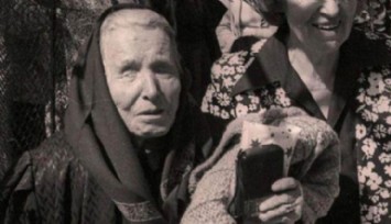 Baba Vanga'dan Yeni Kehanetler!