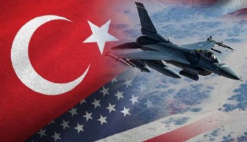 ABD'den Türkiye'ye F-16 Satışı Açıklaması!