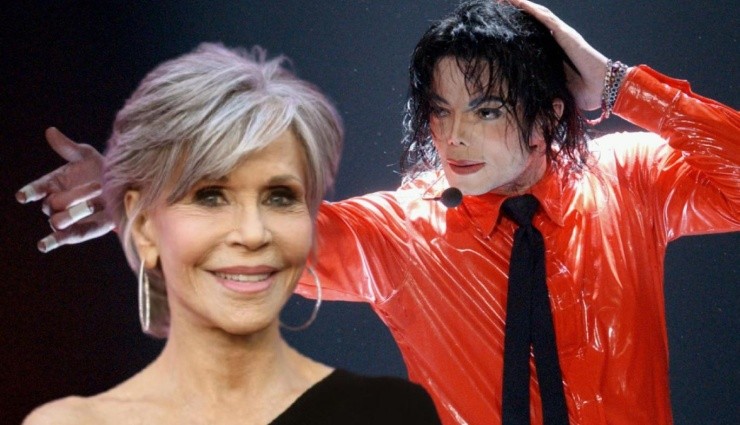 Jane Fonda'dan 'Michael Jackson' İtirafı!