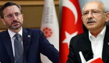 Kılıçdaroğlu'dan Fahrettin Altun'a Uyarı!