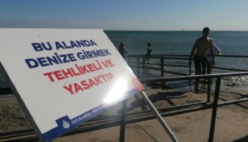 İstanbul'da Denize Girmek Yasaklandı!