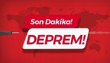 Çanakkale'de Deprem!