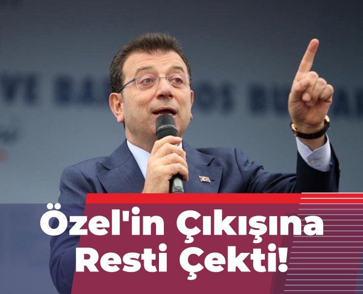 İmamoğlu, Özel'in Adaylık Çıkışına Resti Çekti!