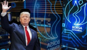 Borsa İstanbul’da Trump Yükselişi!