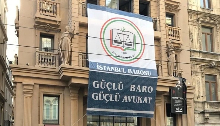 İstanbul Barosu'ndan Soruşturma Açıklaması!