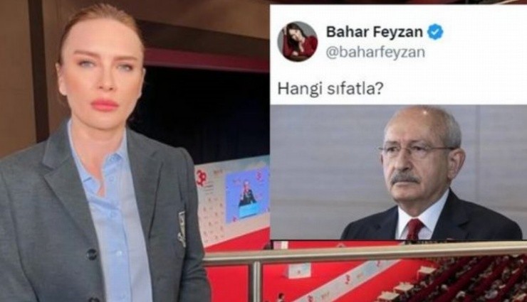 Bahar Feyzan'dan Kılıçdaroğlu'na Ağır Eleştiri!