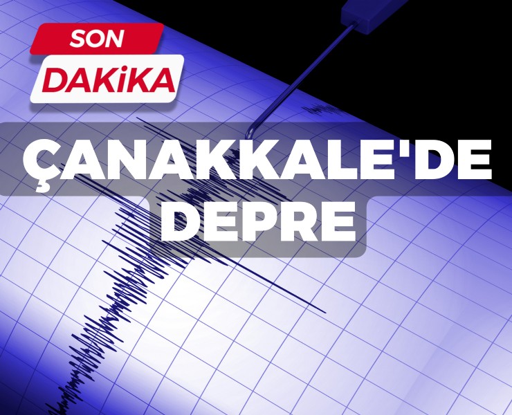 Çanakkale'de Deprem!
