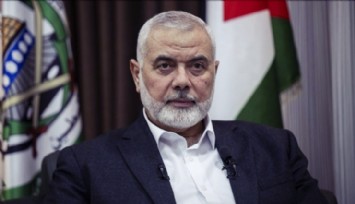 Hamas Lideri Haniye Suikast Sonucu Öldürüldü!