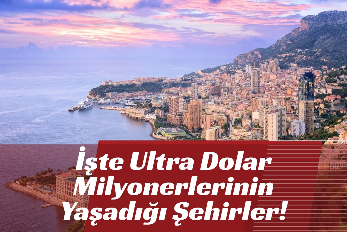 İşte Ultra Dolar Milyonerlerin Yaşadığı Şehirler!