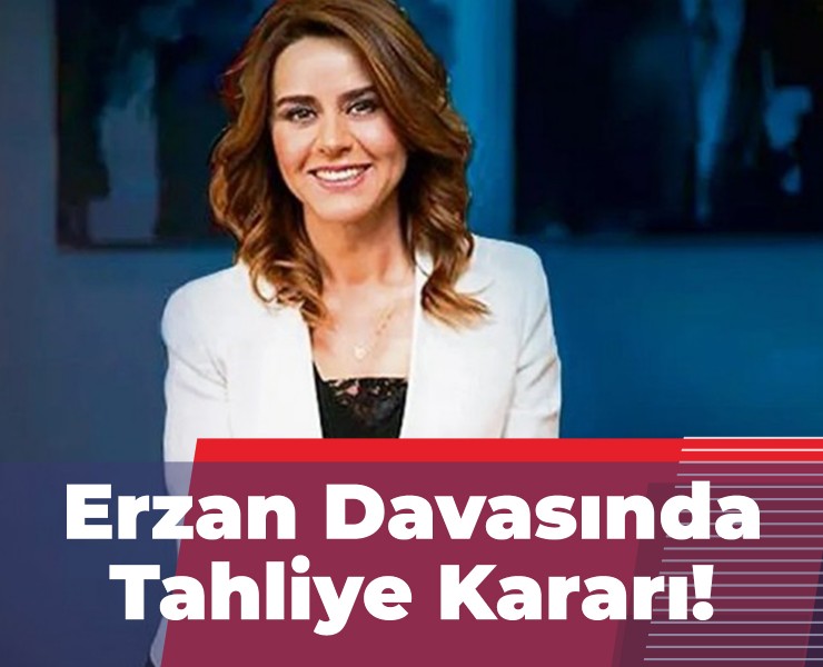 Seçil Erzan Davasında Tahliye Kararı!