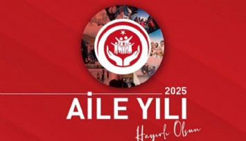 2025 'Aile Yılı' İlan Edildi!