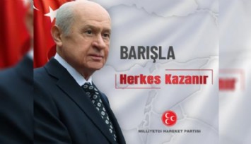 MHP'den Yeni Paylaşım: 'Barışla Herkes Kazanır'