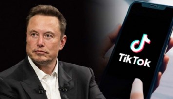 Elon Musk'tan TikTok Açıklaması!