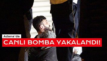 Adana'da Canlı Bomba Paniği!