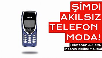 'Akılsız' Cep Telefonunun Dönüşü