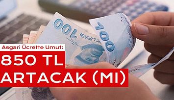 Asgari Ücrete Bir Yıl İçinde İkinci Zam!