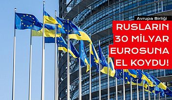 Avrupa Birliği'nden Ruslara 30 Milyar Euro Darbe!