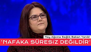 Bakan Yanık'tan Süresiz Nafaka Açıklaması!