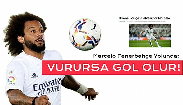 Dünyanın En İyisi Marcelo, Fenerbahçe'ye Geliyor!