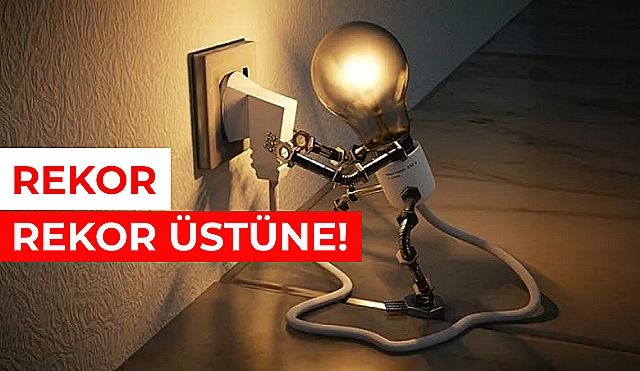 Elektrik Fiyatlarında Rekor Artış!