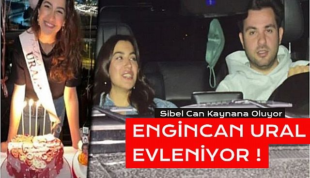 Engincan Ural ile Merve Kaya Evleniyor!