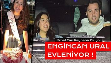 Engincan Ural ile Merve Kaya Evleniyor!