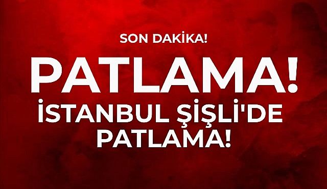 İstanbul Şişli'de Patlama Meydana Geldi. 3 Bina Boşaltıldı!