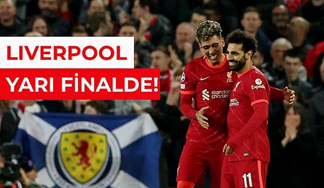 Liverpool Yarı Finale Yükseldi!