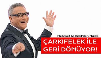 Mehmet Ali Erbil'den Müjde