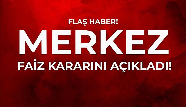 Merkez Bankası Faiz Kararını Açıkladı!