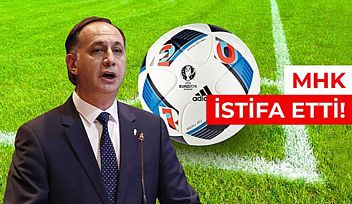 MHK İstifa Kararı Aldı!