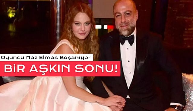 Naz Elmas Boşanıyor!