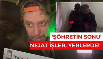 Nejat İşler'in İçler Acısı Hali