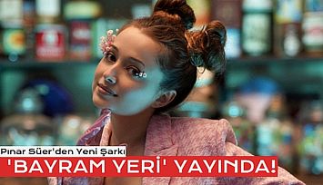 Pınar Süer'in Yeni Single'ı Yayında