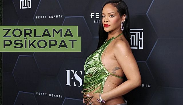 Rihanna, 'Psikopat Bir Anne' Olacağını Söyledi.