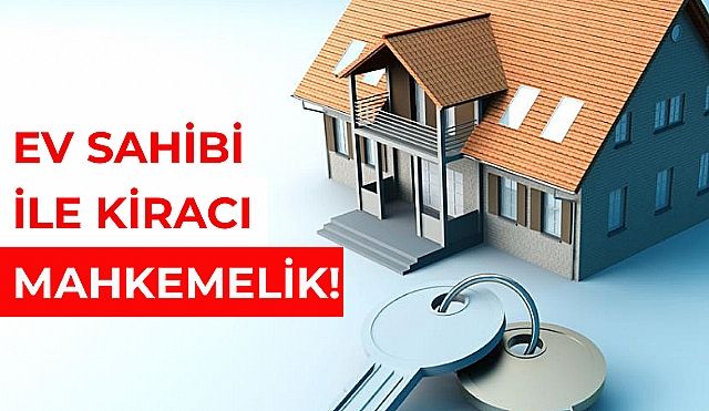 Tahliye Davaları Genel Davaları Geçti!