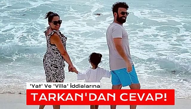 Tarkan' 'Yat' Ve 'Villa' Haberlerini Yalanladı