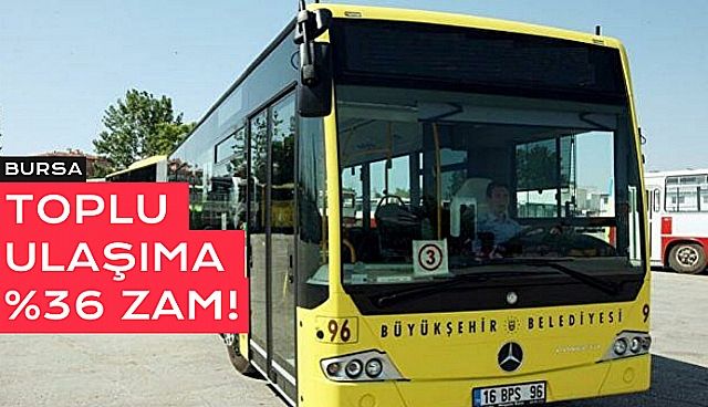 Toplu Ulaşıma Yüzde 17 ile 36 Arasında Zam Geldi