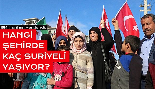 Türkiye'de Hangi Şehirde Kaç Suriyeli Yaşıyor?