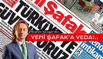 Yeni Şafak Gazetesinde Flaş Ayrılık!