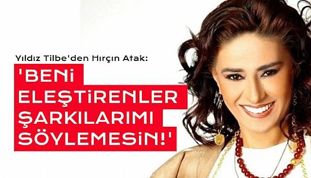 Yıldız Tilbe Şarkıları için Mahkeme Kararı Aldırıyor!